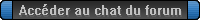 Accéder au chat du forum